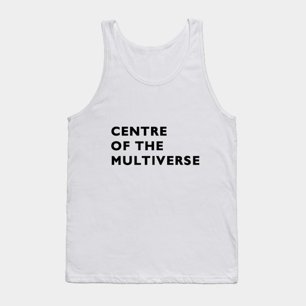 Centre of the multiverse Tank Top by peggieprints